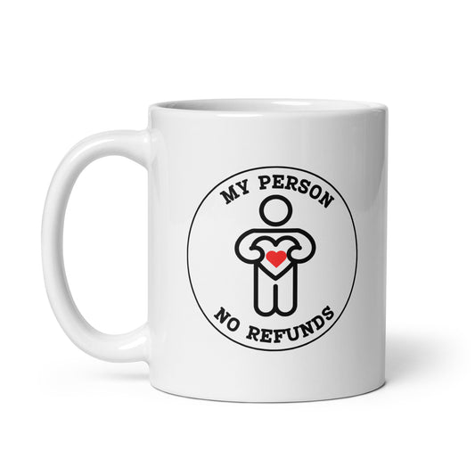 Snarky relationship mug with “My Person No Refunds” text and person holding heart graphic