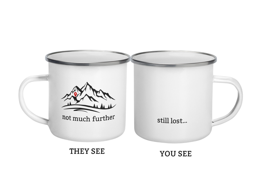 Minimalist hiking T-shirt with mountain outline and “Not Much Further – Still Lost” text on back