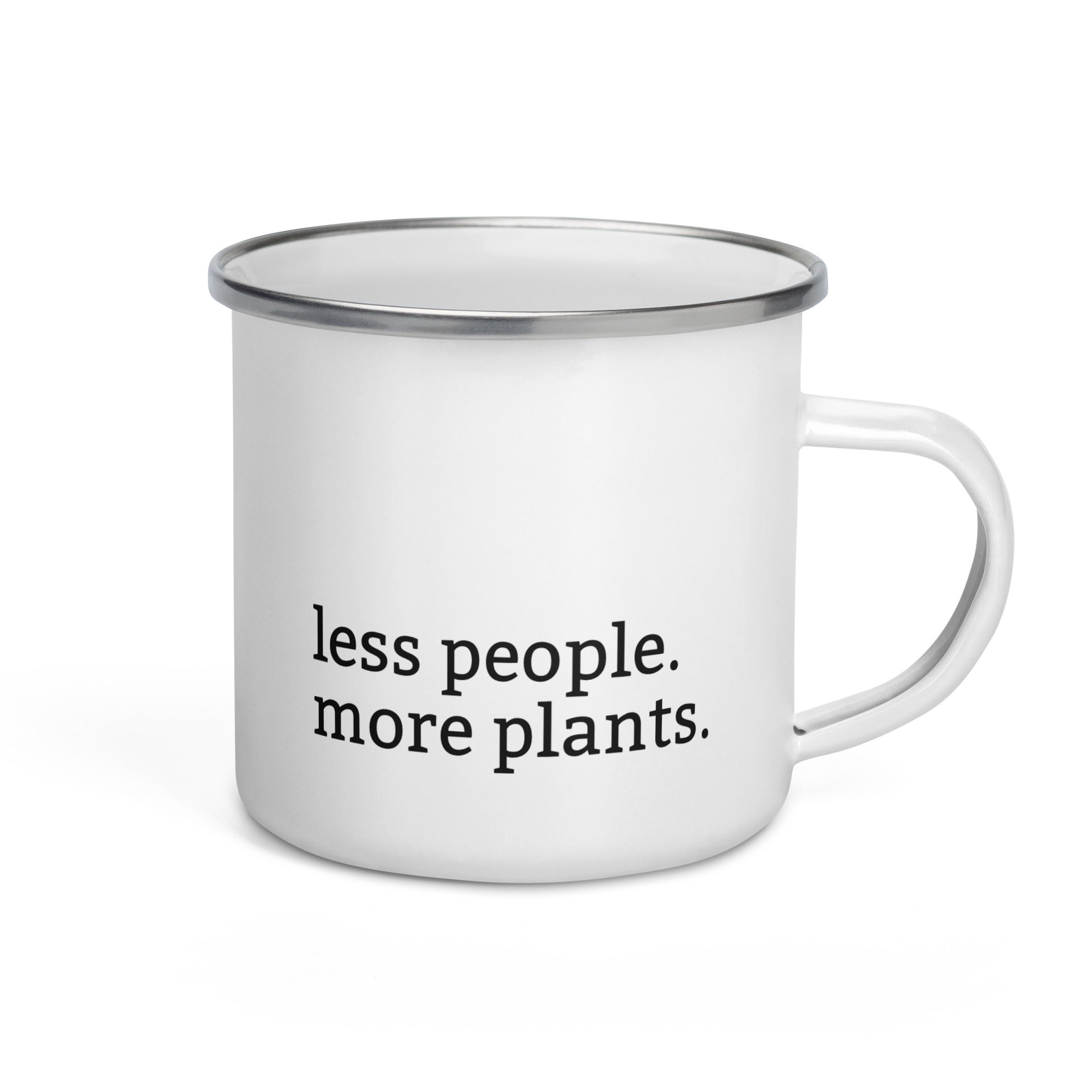 White enamel mug with black rim featuring “Less people, more plants” text
