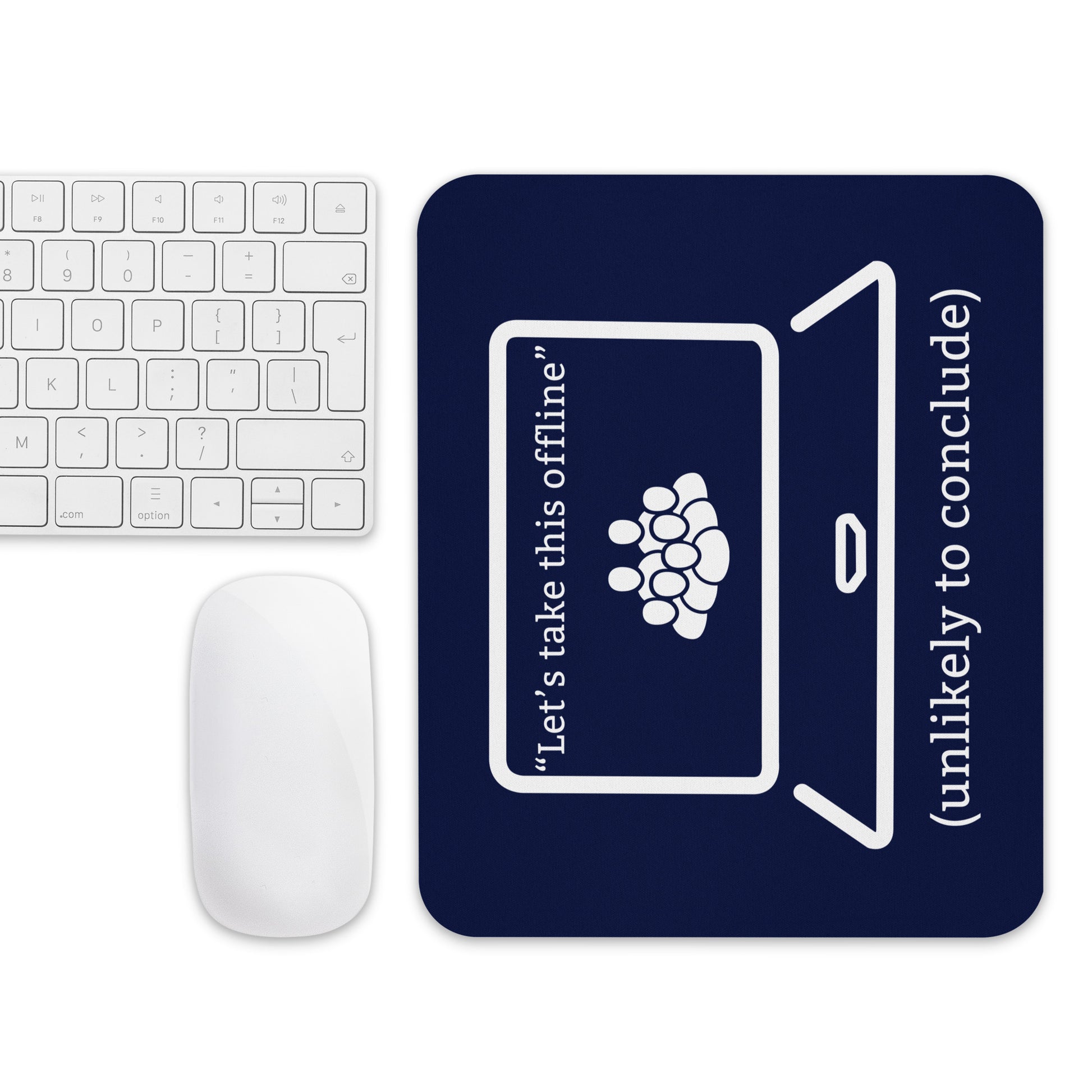 Funny office mouse pad with “Let’s Take This Offline – Unlikely to Conclude” sarcastic meeting humour text blue with mouse and keyboard