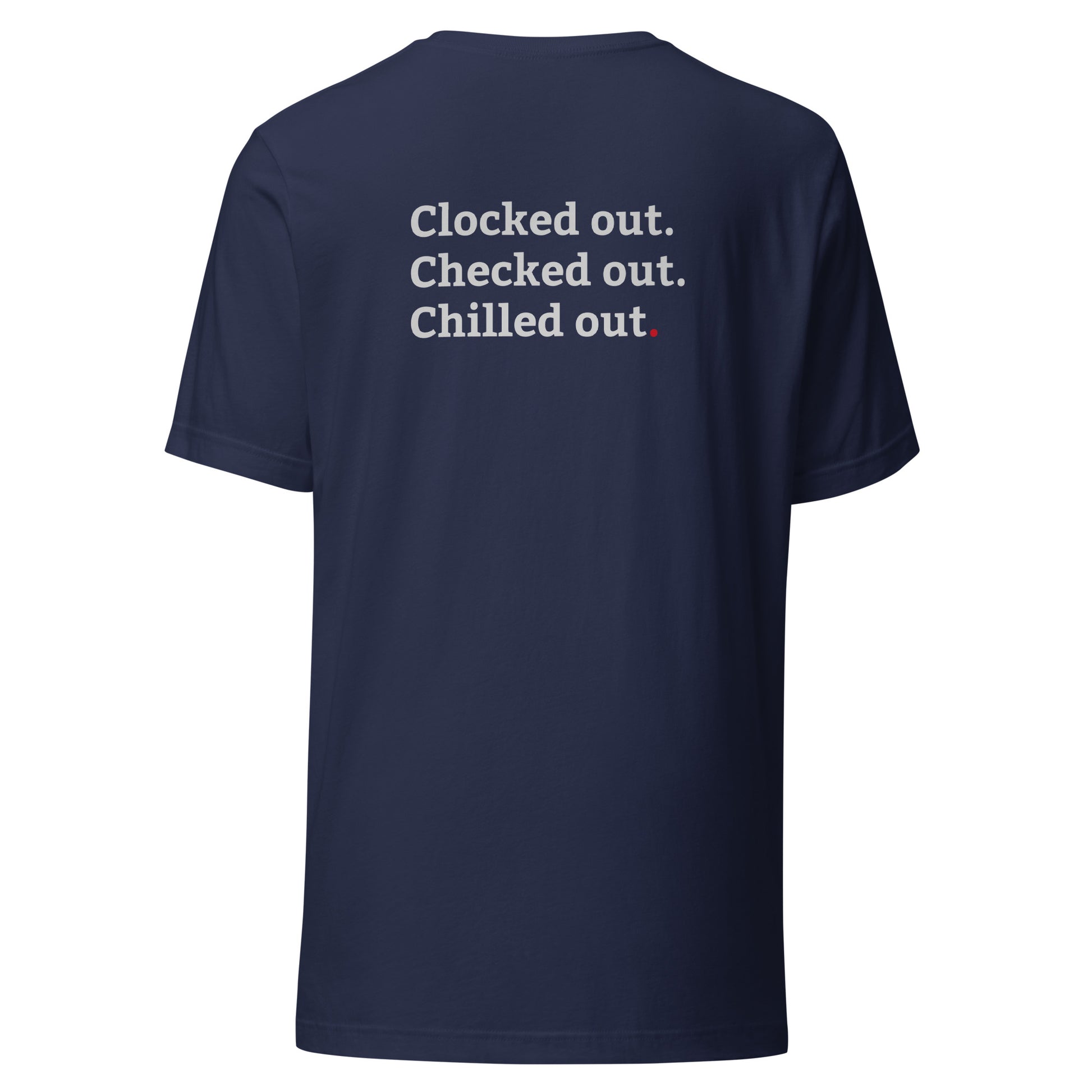 Minimalist navy back T-shirt with “Retired” printed on the front chest and “Clocked out. Chilled out. Checked out.” printed on the back in a clean modern font.