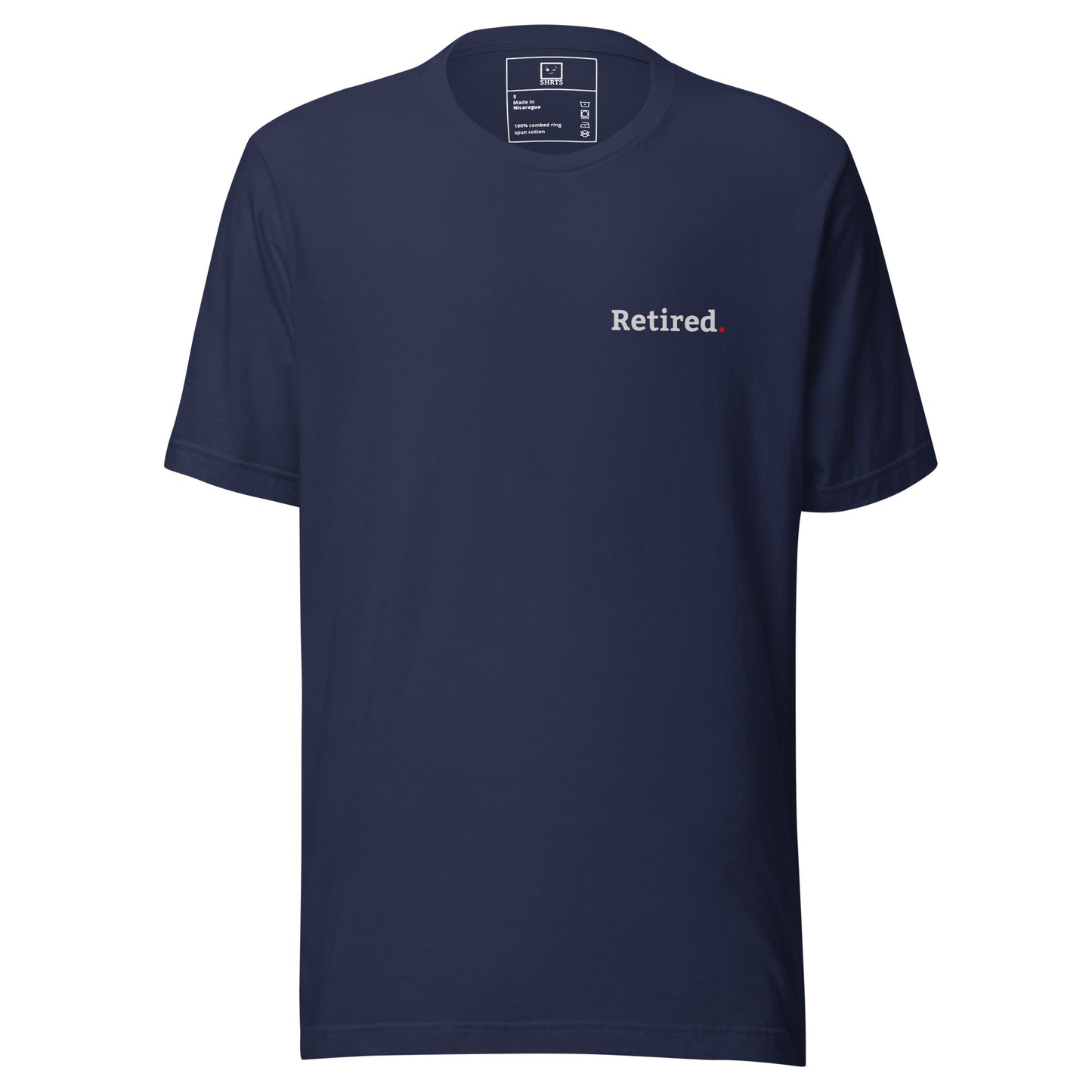 Minimalist navy T-shirt with “Retired” printed on the front chest and “Clocked out. Chilled out. Checked out.” printed on the back in a clean modern font.