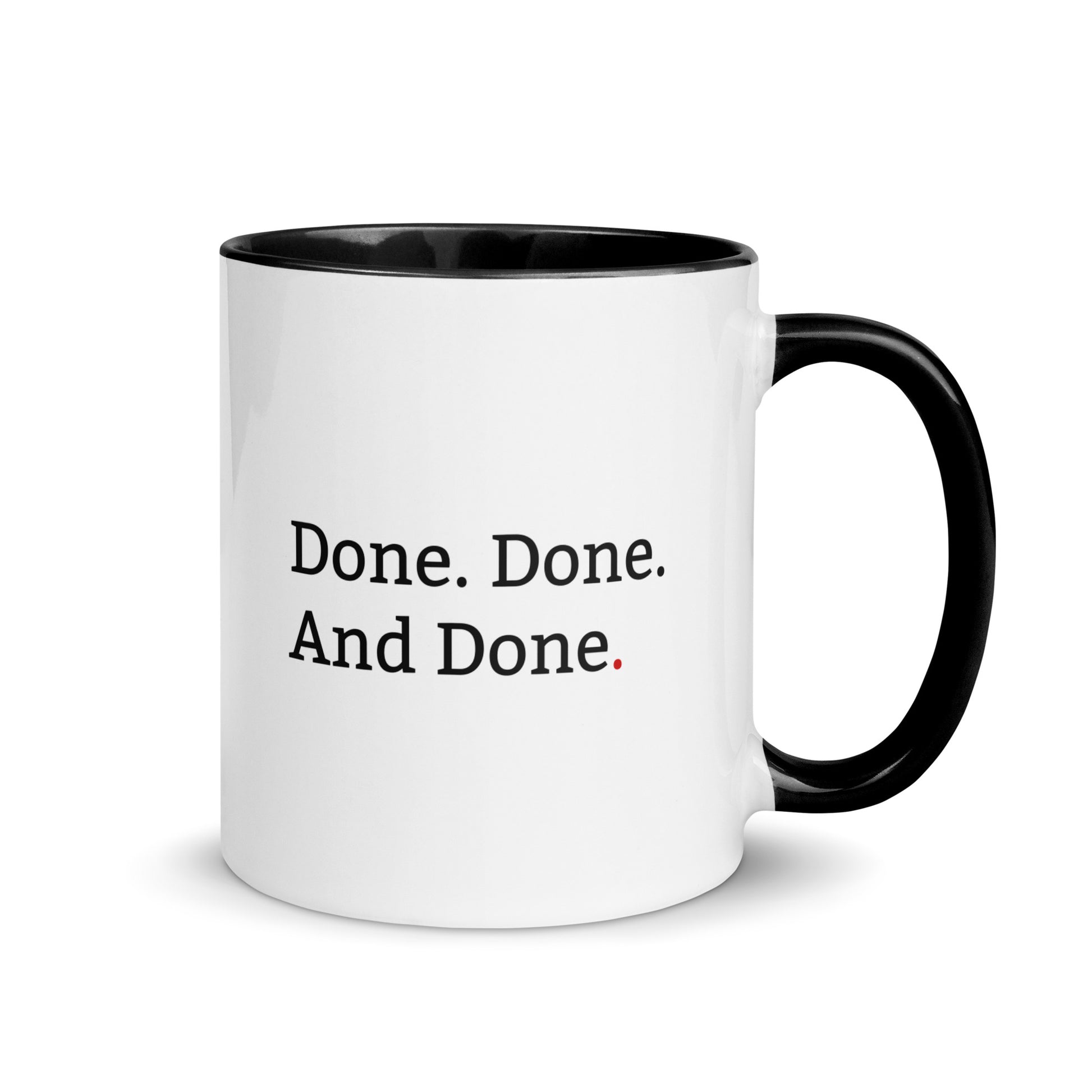 Black 11oz mug with “Retired.” printed on one side and “Done. Done. And done.” printed on the other in a clean minimalist font.