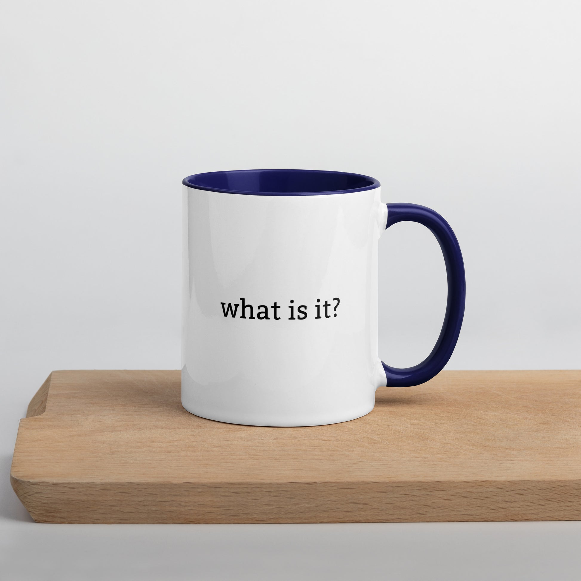 Funny two-sided mug with “It Is What It Is” and “What Is It?” sarcastic humour text