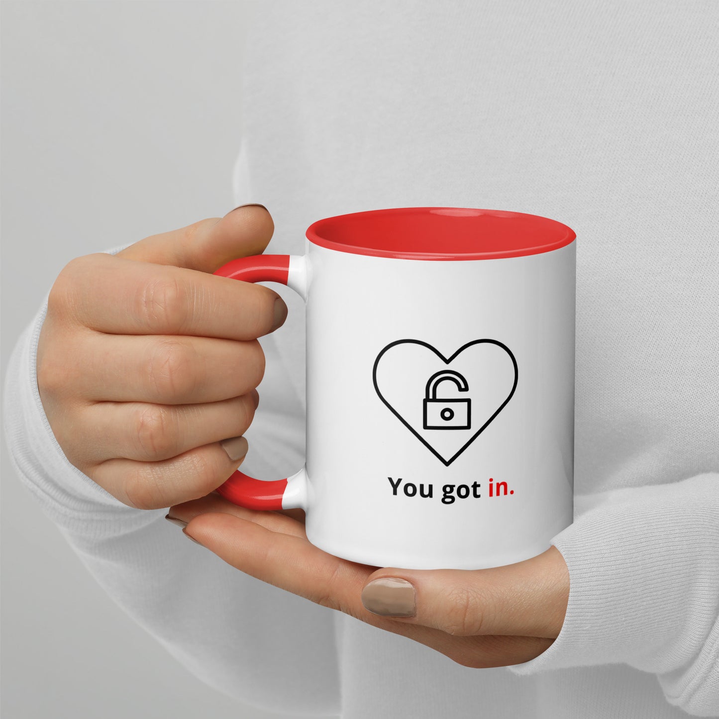 "you got in" snarky romantic mug person holding mug  red or black 