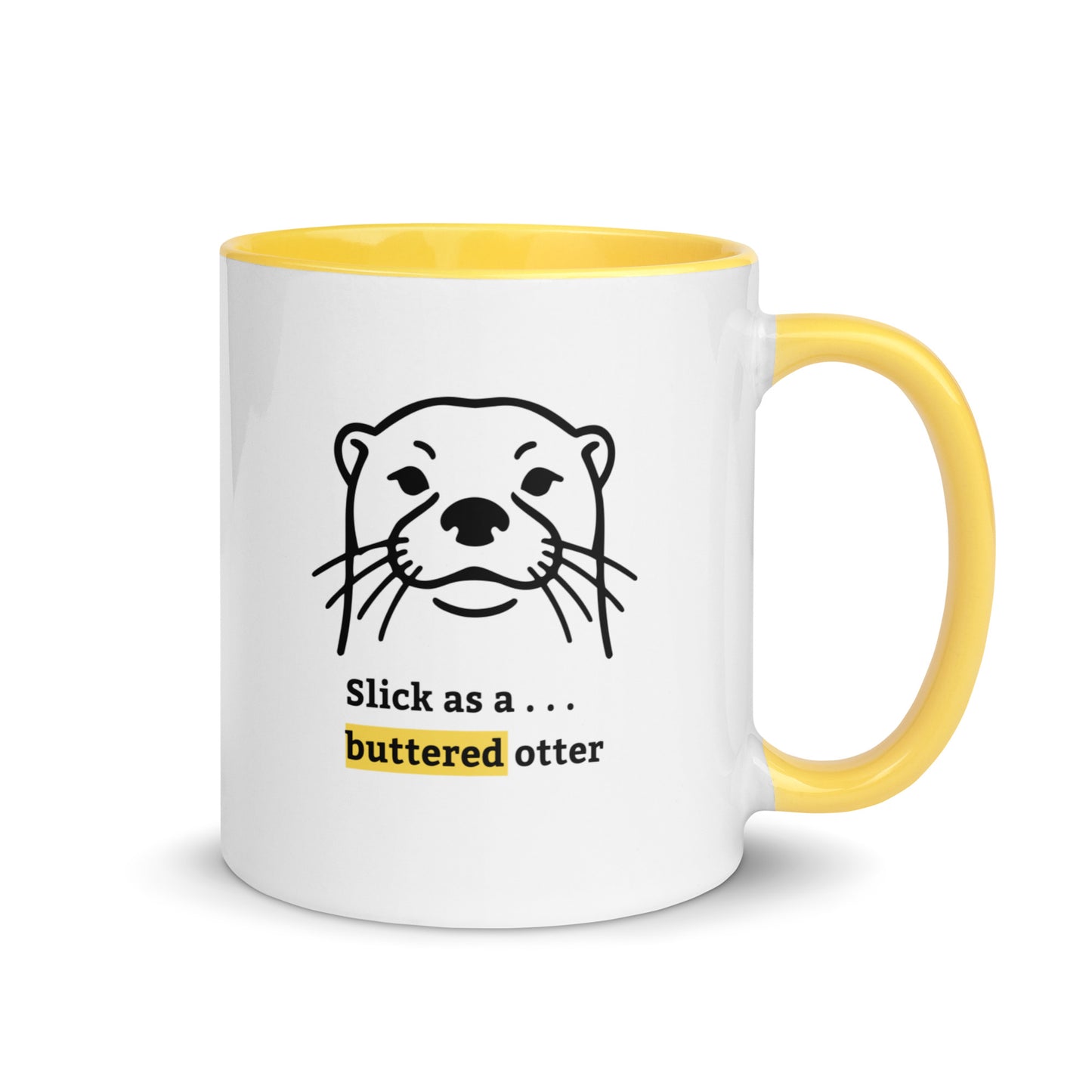 Snarky victory mug with "Slick as a Buttered Otter" text – funny dry humour gift mug